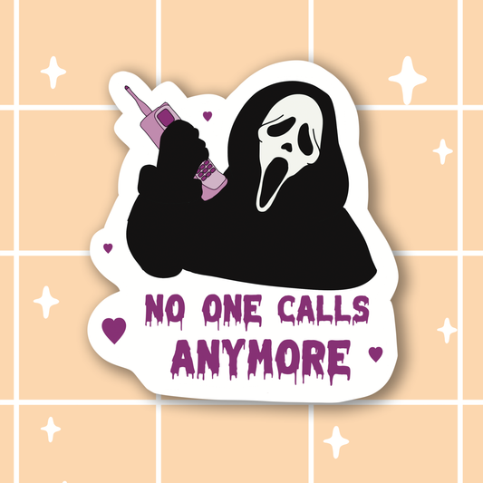 No One Calls Anymore Sticker